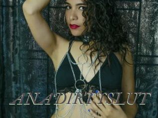 ANADIRTYSLUT
