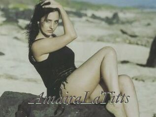 AmairaLaTitts Sexcams city