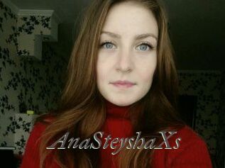 AnaSteyshaXs