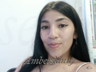 Amberskinny