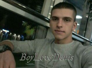 BoyLoveDenis Sexcams city