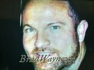 BradWayne333