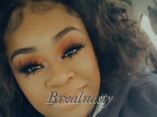 Brealnasty