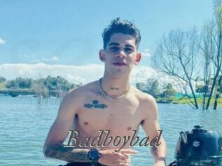 Badboybad