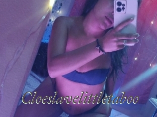 Cloeslavelittletaboo