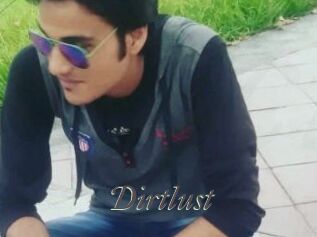 Dirtlust