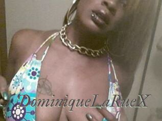DominiqueLaRueX