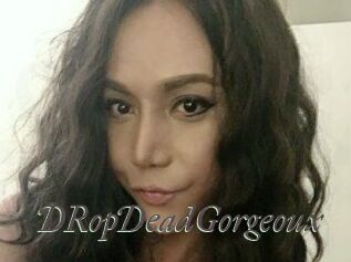 DRopDeadGorgeoux