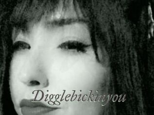 Digglebickinyou