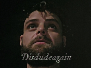 Disdudeagain