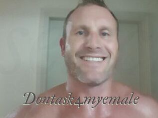 Dontask4myemale