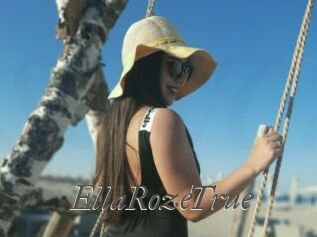 EllaRozeTrue