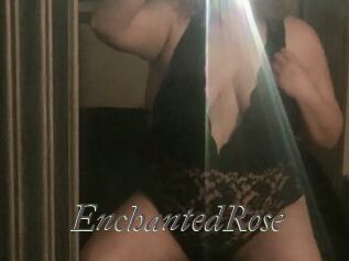 EnchantedRose