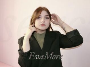 EvaMore