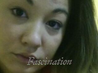 Fascination
