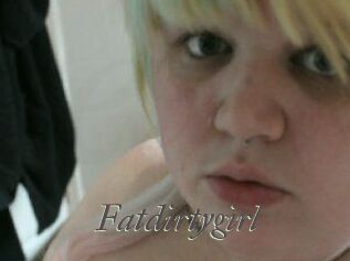 Fatdirtygirl