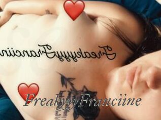 FreakyyyFranciine