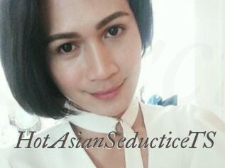 HotAsianSeducticeTS