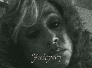 Juicy67