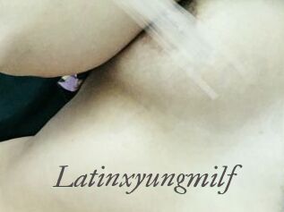 Latinxyungmilf