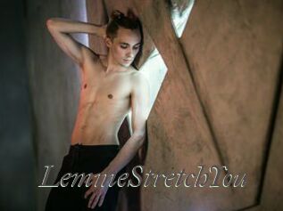 LemmeStretchYou