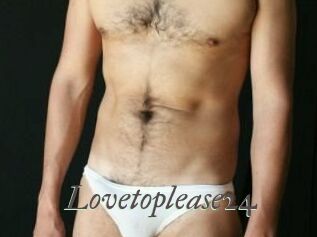 Lovetoplease24