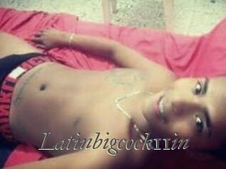 Latinbigcock11in
