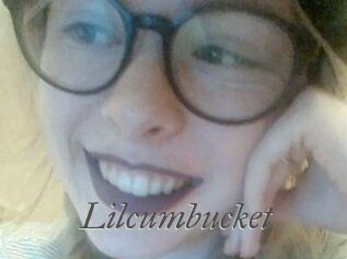 Lilcumbucket