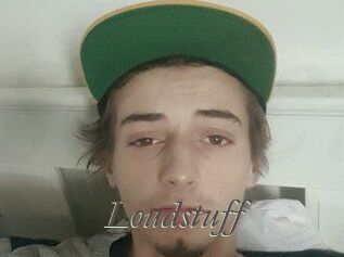 Loudstuff