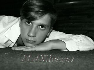 MAXdreams