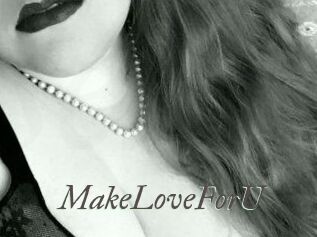 MakeLoveForU