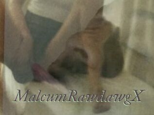 MalcumRawdawgX