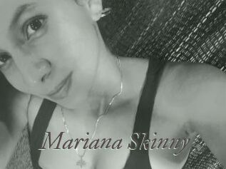 Mariana_Skinny