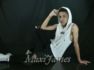MaxiJames