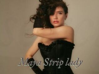 Maya_Strip_lady