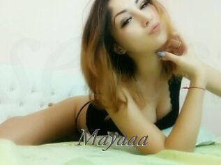 Mayaaa