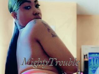 MightyTrouble