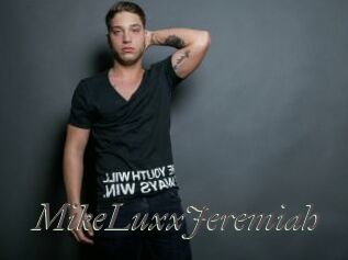 MikeLuxxJeremiah