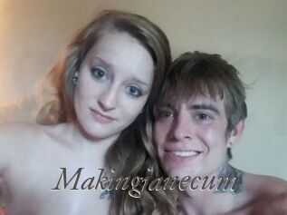 Makingjanecum