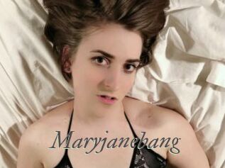Maryjanebang