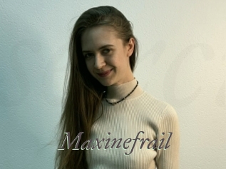 Maxinefrail