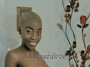 Mayaislove