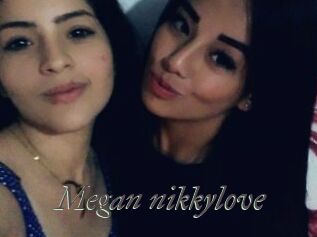 Megan_nikkylove