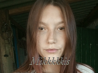 Mikkkkkis