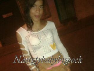 Naugtybabybigcock