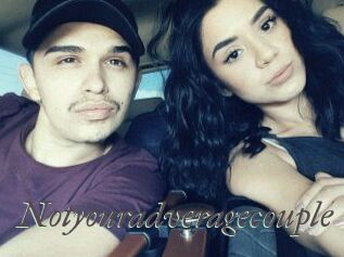 Notyouradveragecouple
