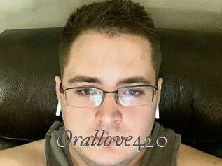 Orallove420
