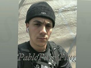 PabloPussyPlug