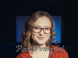 PaisaPowerful