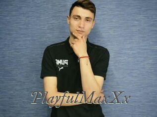 PlayfulMaxXx
